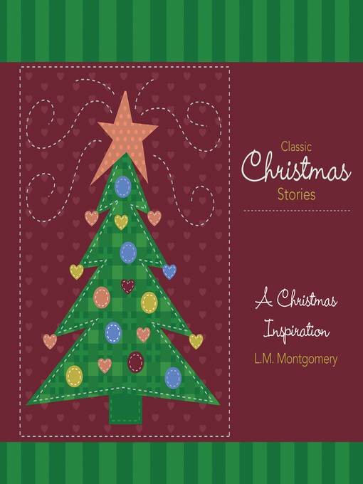 Title details for A Christmas Inspiration by L. M. Montgomery - Available